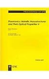 Plasmonics: Metallic Nanostructures and Their Optical Properties V: 26-29 August 2007, San Diego, California, USA (Proceedings of Spie)