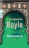 Wassermusik - T. C. Boyle