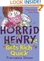 Horrid Henry Gets Rich Quick (Galaxy Children's Large Print)