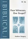 Four witnesses, one gospel? : reflections on the fourfold gospel and the Revised Common Lectionary