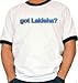 got Lakisha? Adult Ringer T-Shirt