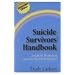 Suicide Survivors' Handbook - Expanded Edition