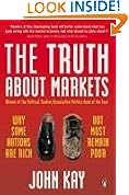The Truth About Markets : Why Some Countries are Rich and Others Remain Poor