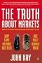 The Truth About Markets : Why Some Countries are Rich and Others Remain Poor