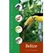 Travellers' Wildlife Guides Belize & Northern Guatemala