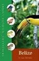 Travellers' Wildlife Guides Belize & Northern Guatemala