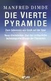 Die vierte Pyramide - Manfred Dimde