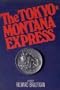 The Tokyo-Montana Express