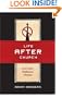 Life After Church: God's Call to Disillusioned Christians