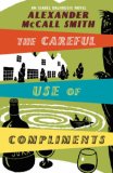 Cover of The Careful Use of Compliments by Alexander McCall Smith 0316727822