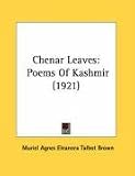 Chenar Leaves: Poems of Kashmir (1921)