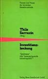 Investitionslenkung - 'Spielwiese' oder vorausschauende Industriepolitik? - 