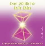 Das göttliche ICH BIN. Audio-CD: Erzengel Raffael spricht...