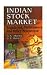 Indian Stock Market: Regulation, Performance and Policy Perspective Indian Stock Market: Regulation, Performance and Policy Perspective