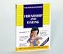 The Power of Choice: Friendship and Dating