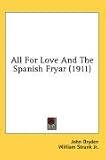 All For Love And The Spanish Fryar (1911)