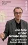 Die Erde ist der fernste Stern: Gespr�che mit Robert Menasse