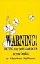 Warning, Dating May Be Hazardous to Your Health!