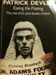 Easing the passing : the trial of Dr John Bodkin Adams