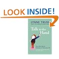 Talk to the Hand: The Utter Bloody Rudeness of Everyday Life: The Utter Bloody Rudeness of Everyday Life (or Six Good Reasons to Stay Home and Bolt the Door)