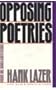 Opposing Poetries V1: Part One: Issues and Institutions (Avant-Garde & Modernism Studies)