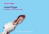 LateinTipps: Der Begleiter f�r den Lateinunterricht - Herbert Pl�ger