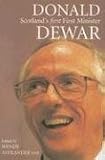 Donald Dewar: Scotland's First First Minister