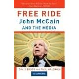 Free Ride: John McCain and the Media