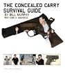 Concealed Carry Survival Guide Book by Bill Murphy