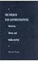 The French New Autobiographies: Sarraute, Duras, and Robbe-Grillet (Crosscurrents)