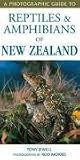A Photographic Guide to Reptiles and Amphibians of New Zealand (Photographic Guide to)