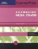  : Courseprep Exam Guide McSa 70-218