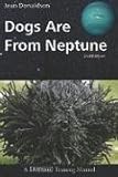 Dogs Are from Neptune