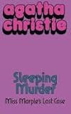 2006-05 Sleeping Murder: Miss Marple's Last Case Agatha Christie HarperCollins Sleeping Murder: Miss Marple's Last Case