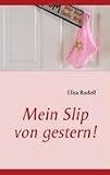 Mein Slip von gestern!