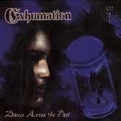 Album cover for Dance Across the Past by Exhumation CD from which you can create your own MP3 Ringtones / Realtones using the ToneBee online ringtone maker.