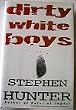 Dirty White Boys:: A Novel