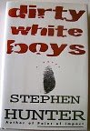 Dirty White Boys:: A Novel