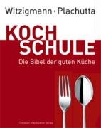 Witzigmann - Plachutta Kochschule