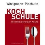 Witzigmann - Plachutta Kochschule