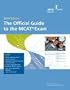 The Official Guide to the MCAT Exam: 2009 Edition