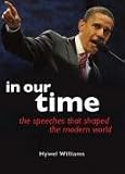 In Our Time: Speeches that Shaped the Modern World
