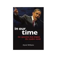 In Our Time: Speeches that Shaped the Modern World