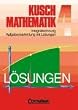 Kusch: Mathematik - Aktuelle Ausgabe: Mathematik, Neuausgabe, Bd.4, Integralrechnung