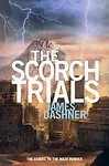 The Scorch Trials (Maze Runner Trilogy, Book 2) [Hardcover]