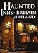 Haunted Inns of Britain and Ireland