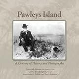 Pawleys Island: A Century of History and Photographs