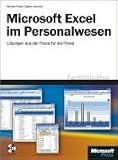 Produkt-Bild: Microsoft Excel im Personalwesen. L&ouml;sungen aus der Praxis f&uuml;r die Praxis