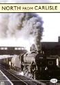 Archive Series: North From Carlisle DVD - Cinerail