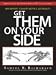 Get Them On Your Side